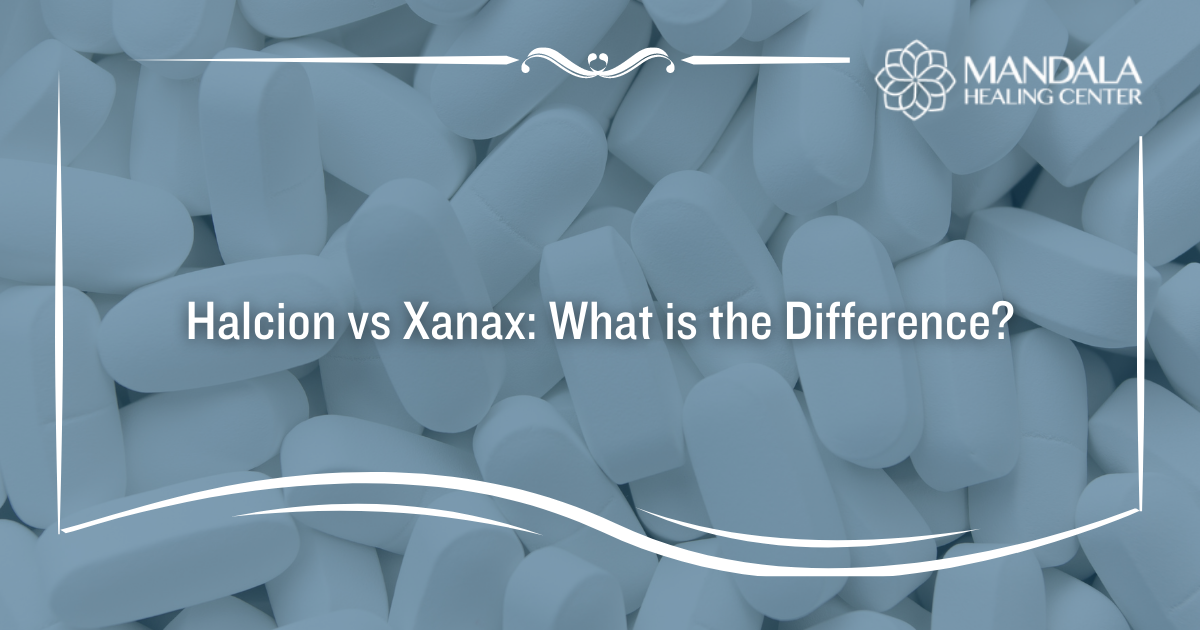 Halcion vs. Xanax: Side Effects, Differences, and More - Mandala