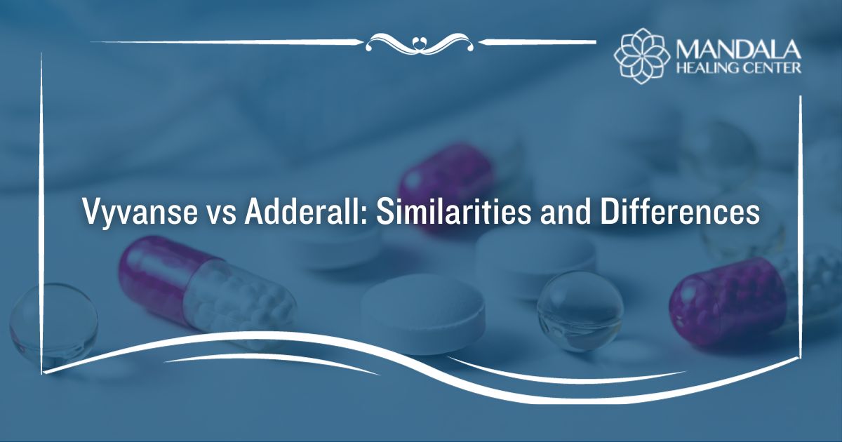 Vyvanse-vs-Adderall-Similarities-and-Differences.jpg