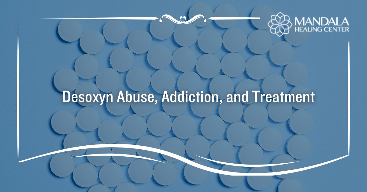 Desoxyn Abuse and Addiction Signs & Symptoms