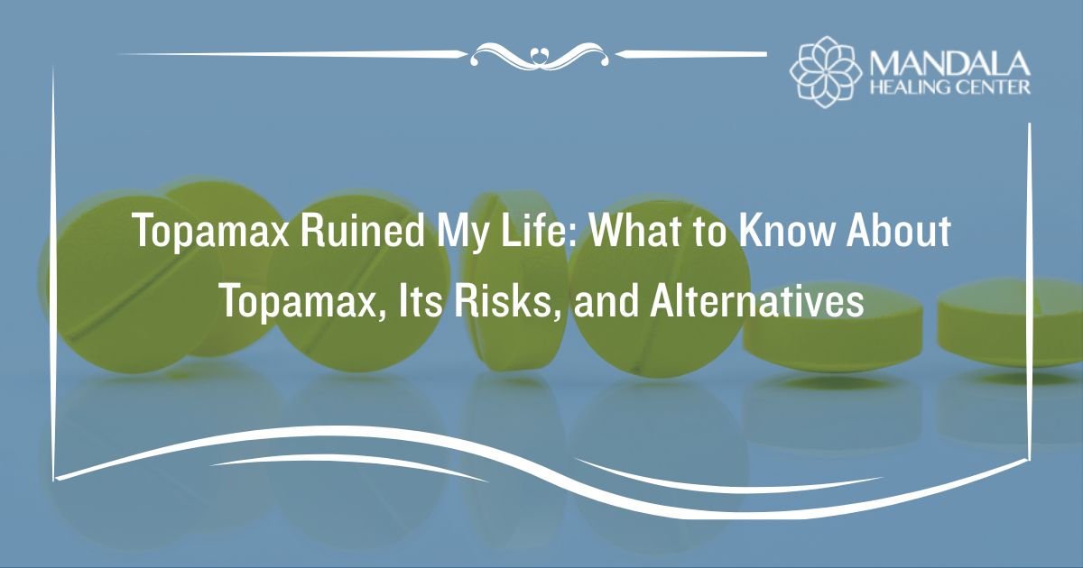 Topamax Ruined My Life What to Know About Topamax, Its Risks, and Alternatives