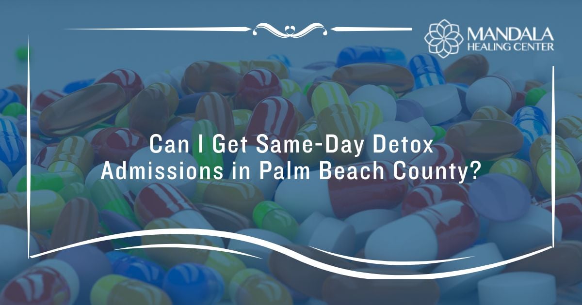 same-day detox admissions in palm beach county