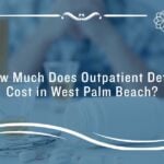 cost of outpatient detox in west palm beach