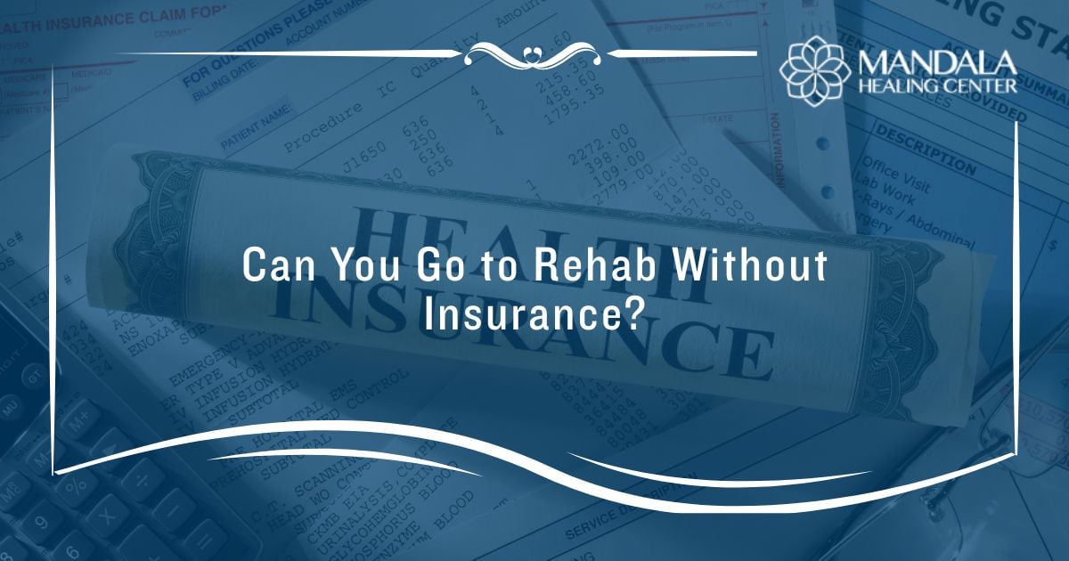 Rehab Without Insurance